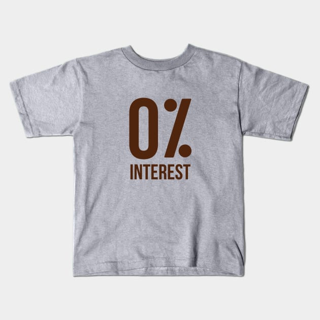 Zero interest Kids T-Shirt by My Happy-Design